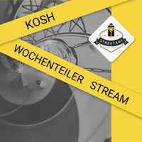 Wochenteiler Stream mit KOSH 22-04-2020 by Streetart Cafe/Bar Sessions