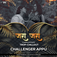 Jara Jara Tipur Chandane (Trop-Chillout mix ) Challenger Appu by Challenger appu