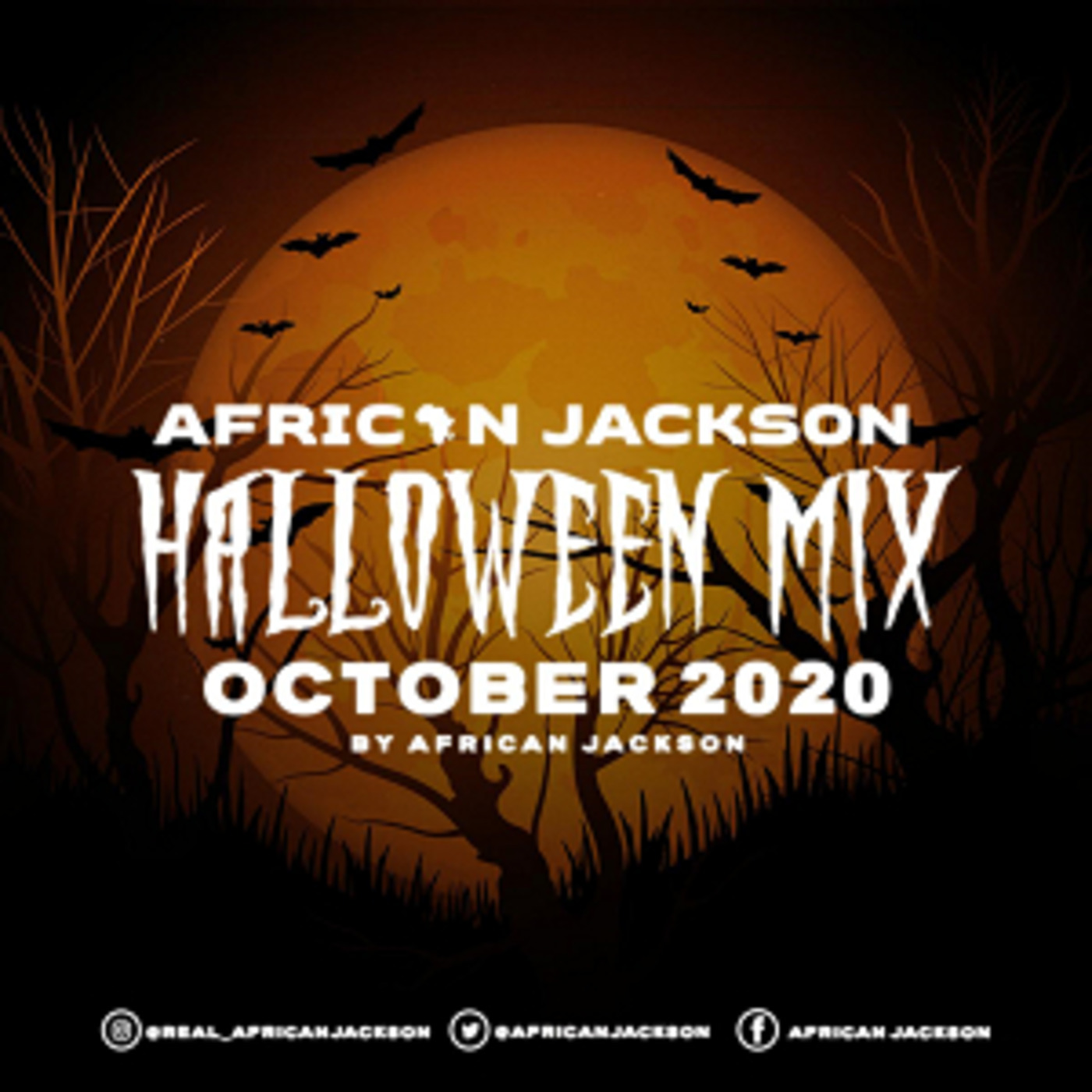 Halloween Edition Mix By African Jackson