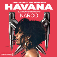 Havana vs Narco (URIGEAR Mashup) by URIGEAR