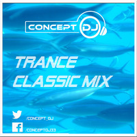 Concept - Classic Trance Mix (04.09.2020) by Concept
