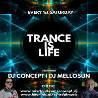 Trance is Life EP 001 - Concept &amp; Mellosun Live (03.10.2020) by Concept