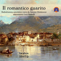   RCIRADIO Podcast radiodramma umoristico &quot; Il romantico guarito&quot; Puntata N°02 del 17.03.2021 by RCIRADIO FM&WEB Lecco Bergamo