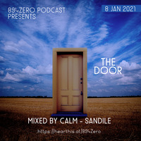 894ZERO PODCAST PRESENTS THE DOOR MIXED BY CALM-SANDILE by 894Zero