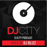 DJcity Podcast - DJ BLIZZ - 20_02_19 by DJ BLIZZ