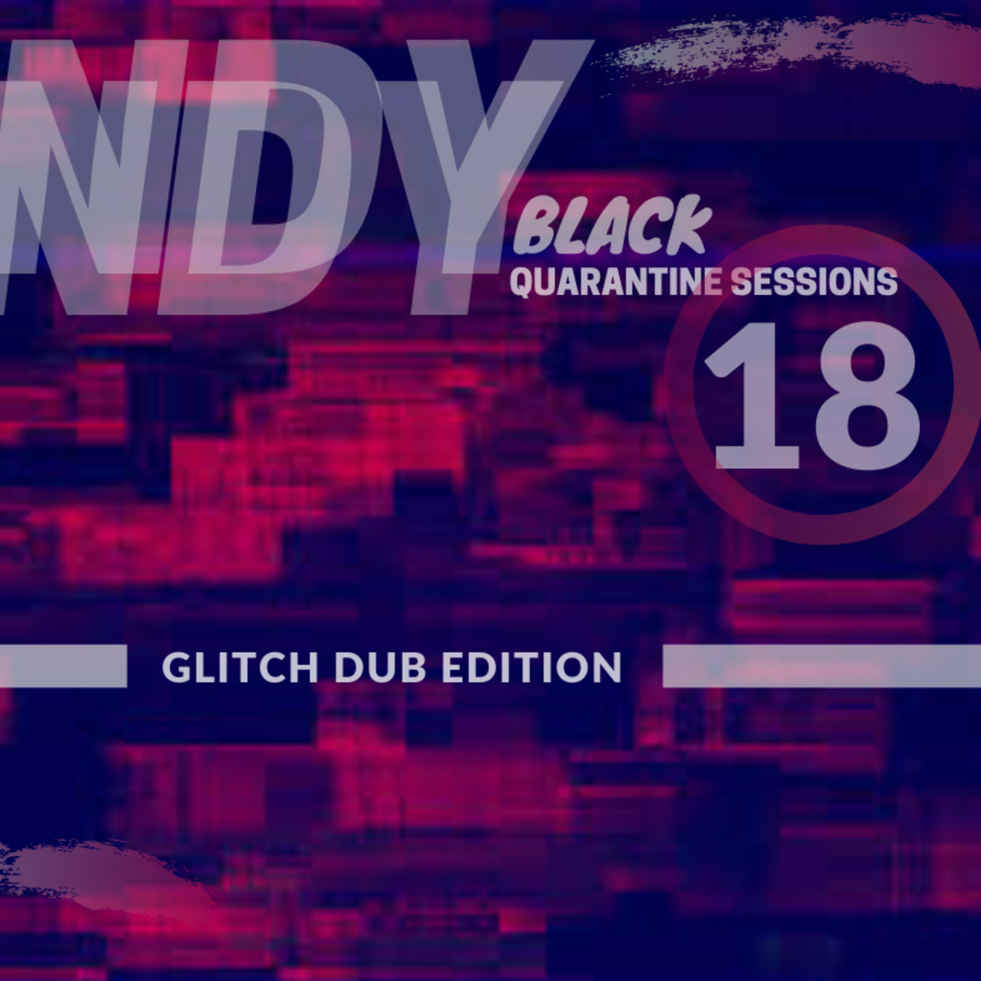 Andy Black Quarantine Sessions (Deep House - Glitched Dub Edition) Episode 18 Part 2