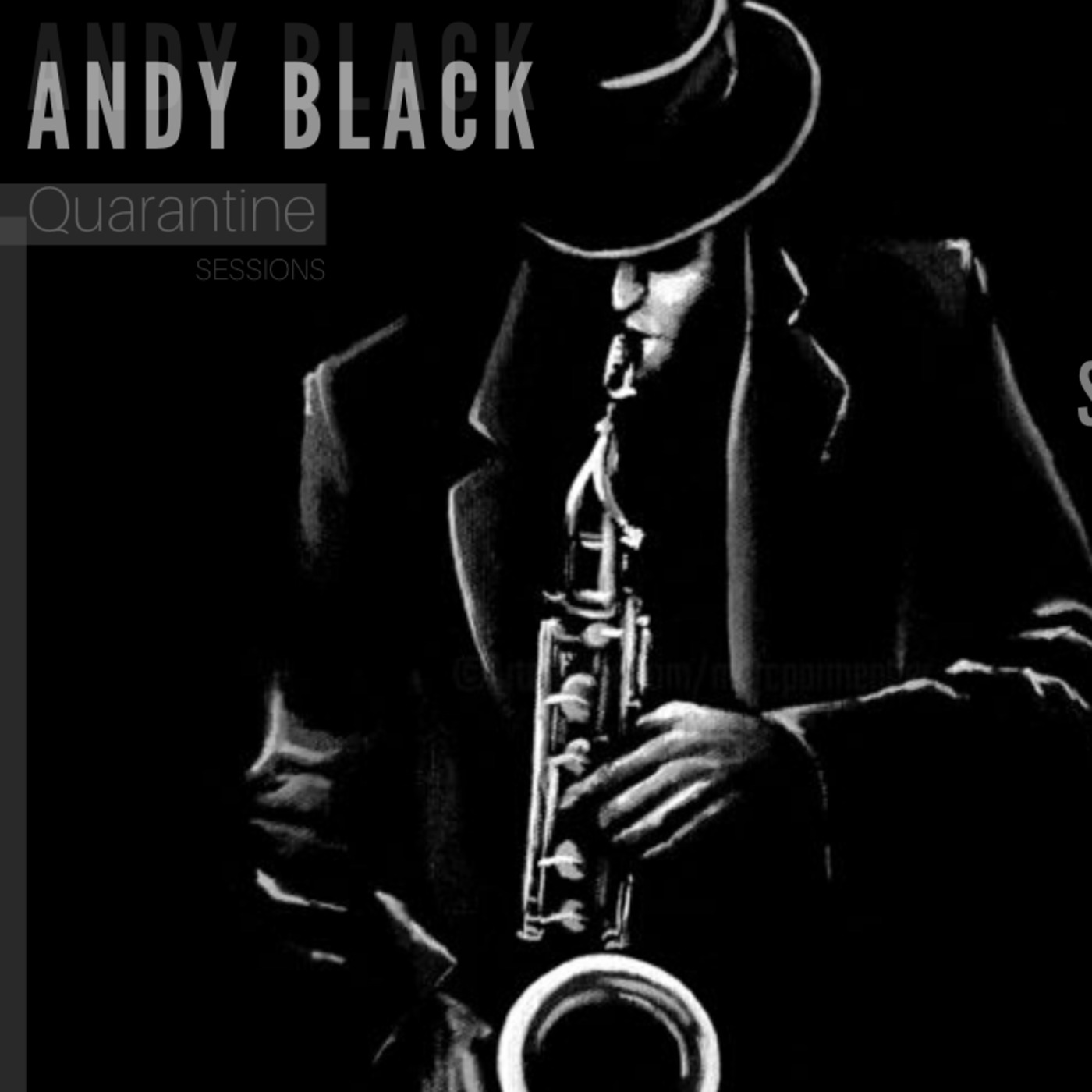 Andy Black Quarantine Sessions (Soulful House - Sax Edition) Episode 27