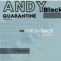 Andy Black Quarantine Sessions (Local House - Throwback Edition) Episode 28 by Andy Black SA