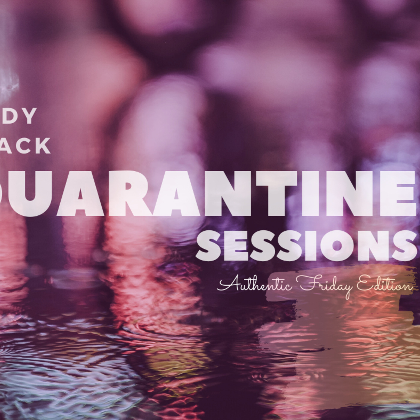Andy Black Quarantine Sessions (Deep & Soulful House - Authentic Edition) Episode 38