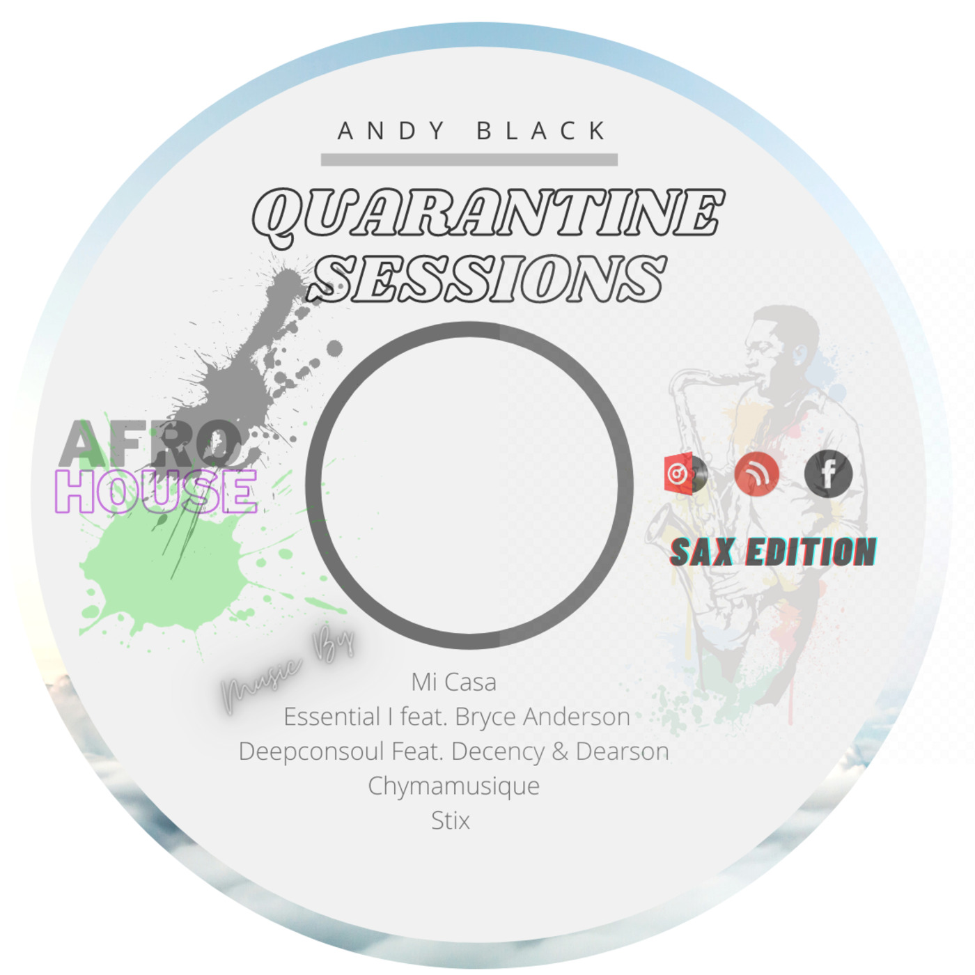 Andy Black Quarantine Sessions (Afrol House - Sax Edition) Episode 45