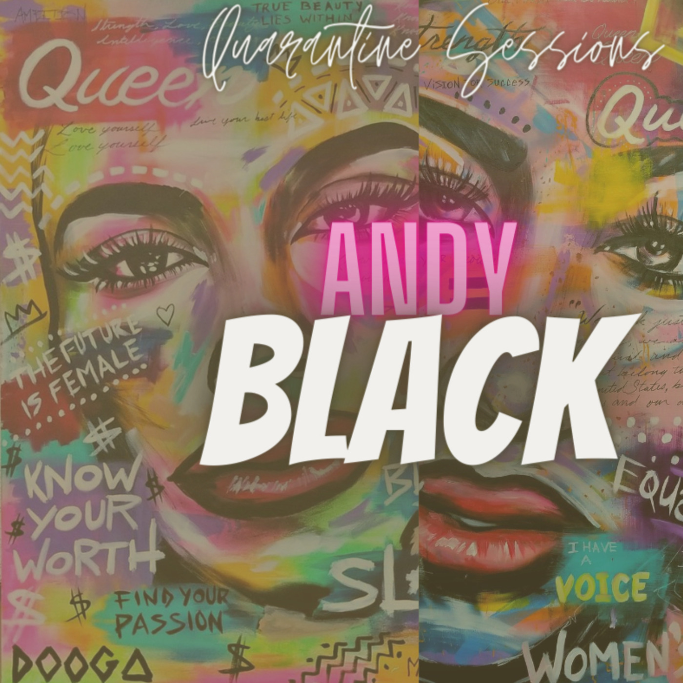 Andy Black Quarantine Sessions (Soulful House - Womans Day Bootleg Edition) Episode 54