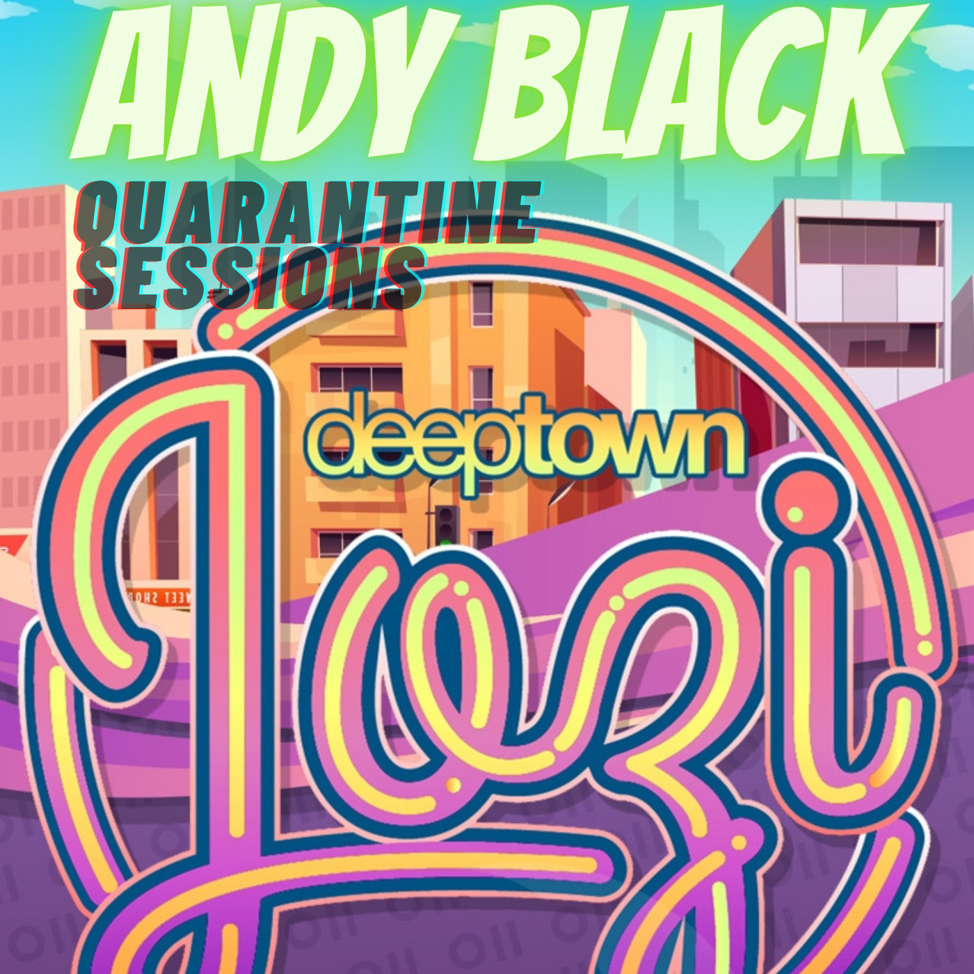 Andy Black #QuarantineSessions - Deep House (Deep Town Jozi Editio) Episode 71