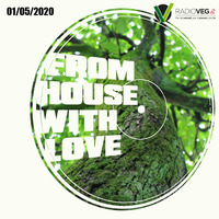 From House With Love - 01/05/2020 - RadioVeg.it by Derek Lomasto