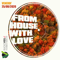 From House With Love - 25/09/2020 Radio Veg.it by Derek Lomasto