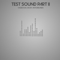 Test Sound Part II - Facebook Live by Antorbanen