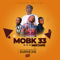 MOBK 33 MIXTAPE BY KASPAR by KASPAR THE DJ