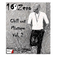 Chill out mixtape Vol .2 by Dj 10zero by Thando_RNC