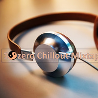 Chillout Mixtape Vol 3 by Dj 10zero by Thando_RNC