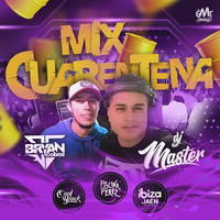 Mix Live Cuarentena - DjMaster Chiclayo Ft. DJBryan Cbs by DjMaster Chiclayo