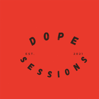 Dope Sessions