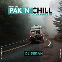 DJ Sedan - Pak 'N' Chill EP 1 by DJ Sedan