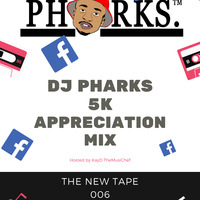 The New Tape 006 #DJPharks_5K_AppreciationMix by The New Tape
