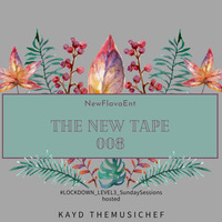 The New Tape 008  #LOCKDOWN_SundaySessions_LEVEL3 by The New Tape