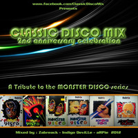 Classic Disco Mix 2nd Anniversary Mix - *A Tribute To Monster Disco Series* by Classic Disco Mix