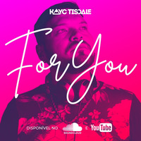 Dj Kayc Tisdale - For You - Set Mix 2K20 by Robson Dos Santos