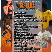 DJ NOTICE STREET VIBE GENGETONE VOL.5{NOTNICE ENT} by Dj Notice