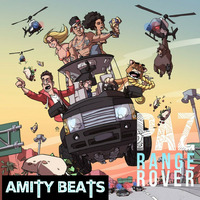 range rover (paz) - AMITY BEATS REMIX by Amity Beats
