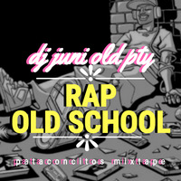 DJ JUNI OLD PTY-OLD SCHOOL RAP TIME by Rufino Rivera Navas