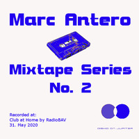 Marc Antero Mixtape Series No2 by Marc Antero