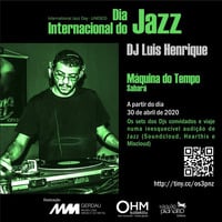 OHM + MMGerdau - JAZZ DAY 2020 - DJ Luis Henrique (Sabará) Jazzy House by OHM Coletivo:
