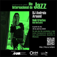 OHM + MMGerdau  - JAZZ DAY 2020 - DJ Andreia Around (BH) Jazz trip no museu by OHM Coletivo: