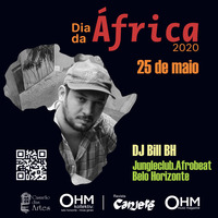 OHM + CASARÃO - Dia da Africa 2020 - DJ Bill - AFROBEAT (Jungle Club) by OHM Coletivo: