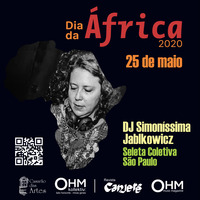 OHM + CASARÃO - Dia da Africa 2020 - DJ Simonissima by OHM Coletivo: