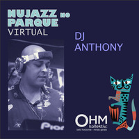 OHM - Nujazz no Parque Virtual 1 - DJ Anthony (Nujazz) by OHM Coletivo: