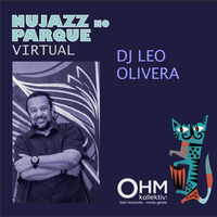 OHM - Nujazz no Parque Virtual 1 - DJ Leo Olivera (Abstract Nujazz) by OHM Coletivo: