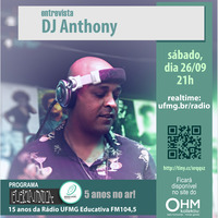 ELKT 5 ANOS PROG 04 - DJ ANTHONY - PROGRAMA (só músicas) by OHM Coletivo: