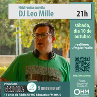 ELKT 5 ANOS - DJ LEO MILLE (programa) by OHM Coletivo: