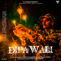 Dipawali (DailoTrap) by DJ FARMAN