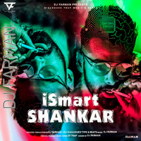 iSmart Shankar (Dailogues Trap) by DJ FARMAN