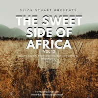 The Sweet Side Of Africa (Vol. 12) by djslickstuart
