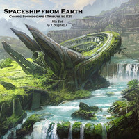 Spaceship from Earth ( CSS ) - Jody D(igital)-Jay Mix Set by Jody Musica