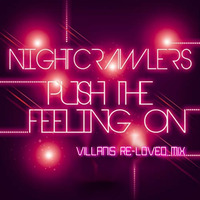 Nightcrawlers - Push The Feeling On (Villanis re-loved mix) by VILLANIS