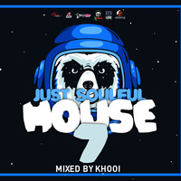 JUST SOULFUL HOUSE 7 - MIXED BY KHOOI by DopeDee Records