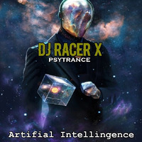 Artificial Intelligence by DJ Racer X