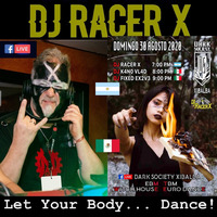 Let Your Body... Dance! (DARK SOCIETY XIBALBA (MEXICO) by DJ Racer X