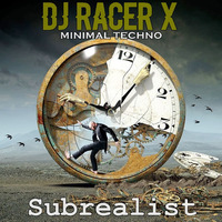 Subrealist by DJ Racer X